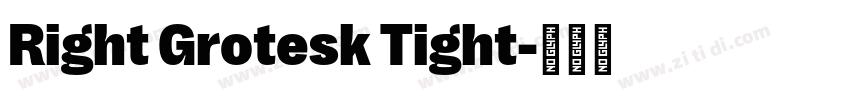 Right Grotesk Tight字体转换